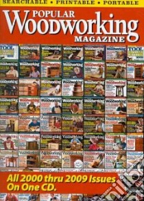 Popular Woodworking Magazine 2000-2009 libro in lingua di Popular Woodworking