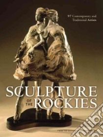 Sculpture of the Rockies libro in lingua di Southwest Art (COR)