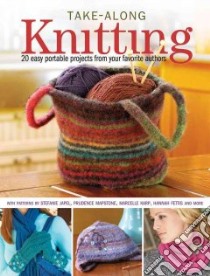 Take-Along Knitting libro in lingua di Scheller Rachel (EDT)