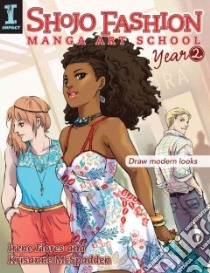 Shojo Fashion Manga Art School Year 2 libro in lingua di Flores Irene, Mcspadden Krisanne