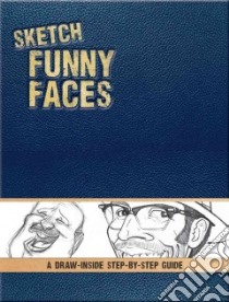 Sketch Funny Faces libro in lingua di Hamernik Harry, Martinez Randy (CON)