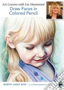 Draw Faces in Colored Pencil libro in lingua di Hammond Lee