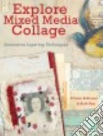 Explore Mixed Media Collage libro in lingua di Robinson Kristen, Rae Ruth