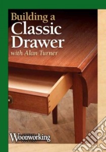 Building a Fine Drawer libro in lingua di Turner Alan