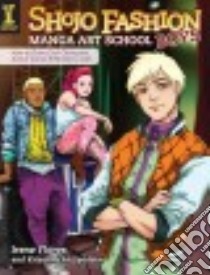 Shojo Fashion Manga Art School, Boys libro in lingua di Flores Irene, Mcspadden Krisanne