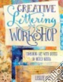 Creative Lettering Workshop libro in lingua di Riley Lesley