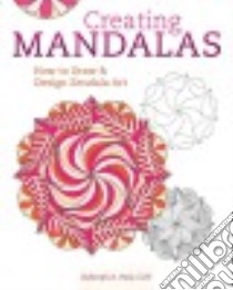 Creating Mandalas libro in lingua di Pacé Deborah A.