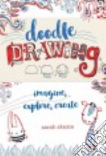 Doodle Drawing libro in lingua di Skeate Sarah