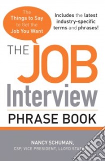 The Job Interview Phrase Book libro in lingua di Schuman Nancy