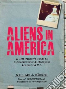 Aliens in America libro in lingua di Birnes William J.