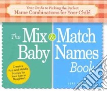 The Mix & Match Baby Names Book libro in lingua di Rifkin June