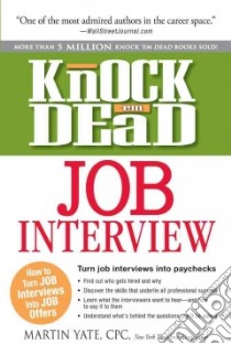 Knock 'em Dead Job Interview libro in lingua di Yate Martin