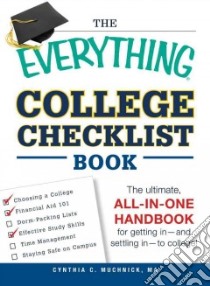 The Everything College Checklist Book libro in lingua di Muchnick Cynthia C.