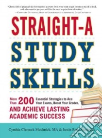 Straight-A Study Skills libro in lingua di Muchnick Cynthia Clumeck, Muchnick Justin Ross
