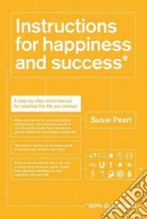 Instructions for Happiness and Success libro in lingua di Pearl Susie