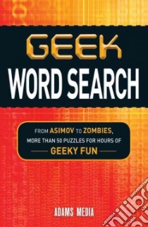 Geek Word Search libro in lingua di Adams Media (COR)