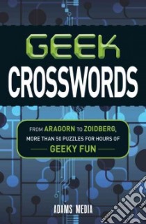 Geek Crosswords libro in lingua di Adams Media (COR)