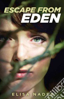 Escape from Eden libro in lingua di Nader Elisa