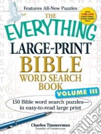 The Everything Bible Word Search Book libro in lingua di Timmerman Charles