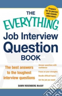 The Everything Job Interview Question Book libro in lingua di McKay Dawn Rosenberg