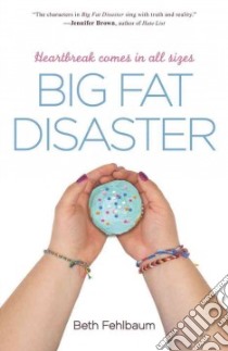 Big Fat Disaster libro in lingua di Fehlbaum Beth