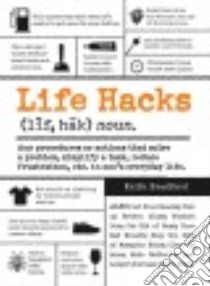 Life Hacks libro in lingua di Bradford Keith