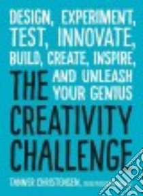 The Creativity Challenge libro in lingua di Christensen Tanner