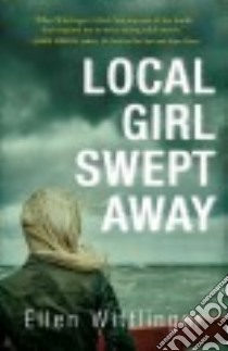 Local Girl Swept Away libro in lingua di Wittlinger Ellen