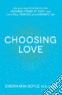 Choosing Love libro in lingua di Boyle Sherianna