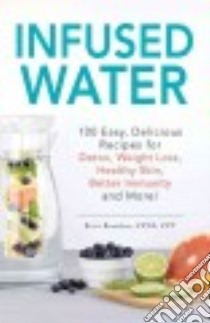 Infused Water libro in lingua di Brandon Britt