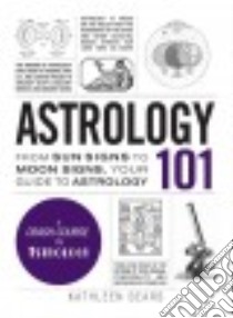 Astrology 101 libro in lingua di Sears Kathleen