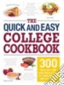 The Quick and Easy College Cookbook libro in lingua di Adams Media (COR)
