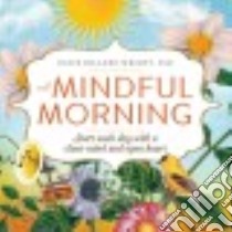 A Mindful Morning libro in lingua di Dillard-Wright David Ph.D.
