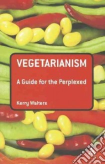 Vegetarianism libro in lingua di Walters Kerry