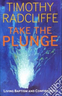 Take the Plunge libro in lingua di Radcliffe Timothy
