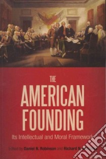 The American Founding libro in lingua di Robinson Daniel N. (EDT), Williams Richard N. (EDT)