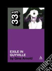 Exile in Guyville libro in lingua di Arnold Gina