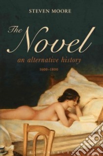 The Novel libro in lingua di Moore Steven