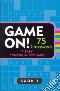 Game On! 75 Crosswords libro in lingua di Belloto Sam Jr.