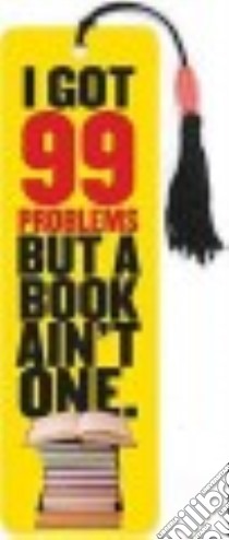 I Got 99 Problems Beaded Bookmark libro in lingua di Peter Pauper Press Inc. (COR)