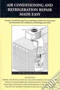 Air Conditioning and Refrigeration Repair Made Easy libro in lingua di Gohari Hooman