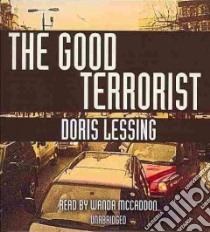 The Good Terrorist (CD Audiobook) libro in lingua di Lessing Doris May, McCaddon Wanda (NRT)
