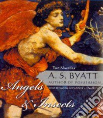 Angels & Insects (CD Audiobook) libro in lingua di Byatt A. S., McCaddon Wanda (NRT)