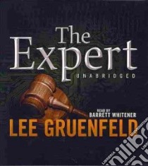The Expert (CD Audiobook) libro in lingua di Gruenfeld Lee, Whitener Barrett (NRT)