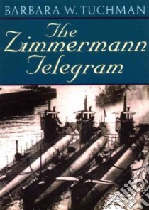 The Zimmermann Telegram (CD Audiobook) libro in lingua di Tuchman Barbara Wertheim, Mccadden Wanda (NRT)