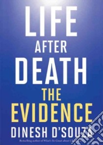 Life After Death (CD Audiobook) libro in lingua di D'Souza Dinesh, Dean Robertson (NRT)