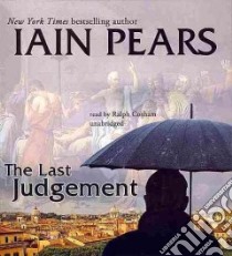 The Last Judgement (CD Audiobook) libro in lingua di Pears Iain, Cosham Ralph (NRT)