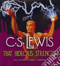 That Hideous Strength (CD Audiobook) libro in lingua di Lewis C. S., Cosham Ralph (NRT)