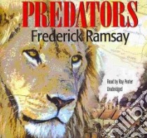 Predators (CD Audiobook) libro in lingua di Ramsay Frederick, Porter Ray (NRT)