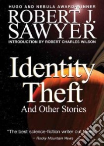 Identity Theft (CD Audiobook) libro in lingua di Sawyer Robert J., Heald Anthony (NRT)